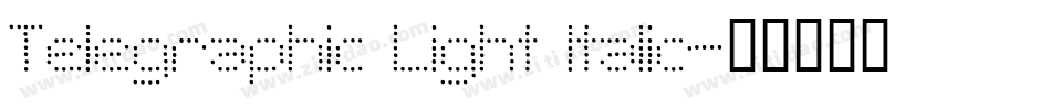 Telegraphic Light Italic字体转换